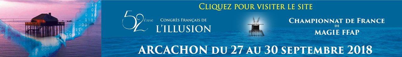 52ème Congrès Français de l'Illusion et Championnat de France de Magie FFAP @ Arcachon